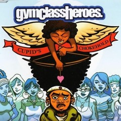Cupid's Chokehold feat. Kanye West (remix) Gym Class Heroes