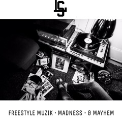 Freestyle Muzik, Madness & Mayhem - The Mashup Mixtape