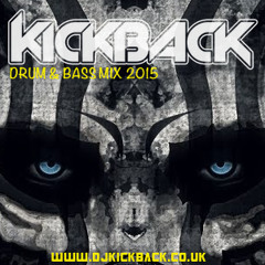 Kickback - DRUM & BASS  Mix 2015