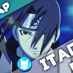Itachi RAP | AniBeat