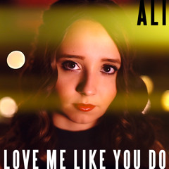 Love Me Like You Do - Ellie Goulding - Cover By Ali Brustofski