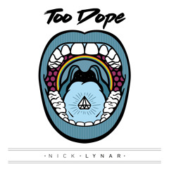 Too Dope