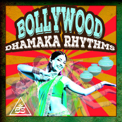 BOLLYWOOD DHAMAKA RHYTHMS DEMO