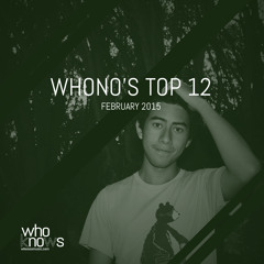 Whono's Top 12 - February 2015