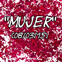 Mujer (08 - 03 - 15)(Denox!)