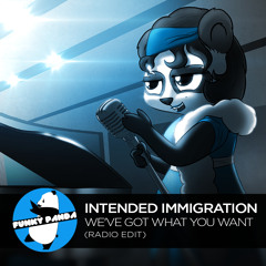 ElectroSWING || Intended Immigration - We've Got What You Want (Radio Edit)