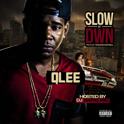 1.  slowitdwn [produced by stackztootrill]