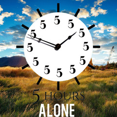 Five Hours Alone (original mix)