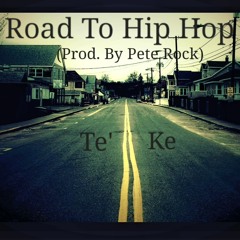 Té Allen & Ke Kartier - Road To Hip Hop (Prod. By Pete Rock)