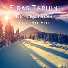 Firas Tarhini - Reflections (Original Mix) [Free Download]