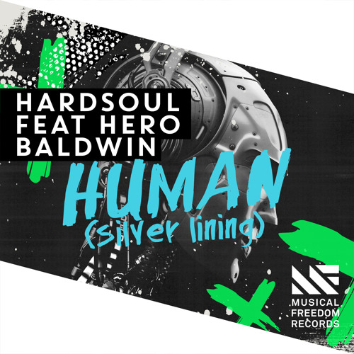 HARDSOUL - Human (SILVER LINING) Feat. Hero Baldwin [OUT NOW]