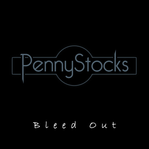 PennyStocks - Bleed Out