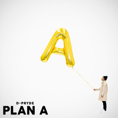 D-Pryde - AROUND MY WAY - plan A