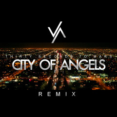Thirty Seconds To Mars - City Of Angels (Vítor Alpha UNOFFICIAL REMIX)