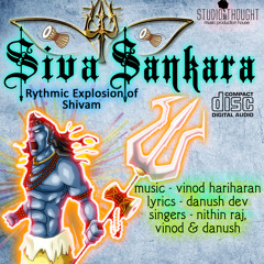 Siva Sankara-An Aghoric Rhythmic Explosion Of Sivam