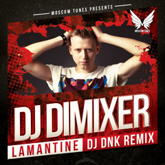 DJ DimixeR - Lamantine (DJ DNK Remix)[CLICK BUY FOR FREE DOWNLOAD!]