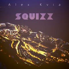 Alex Kvia - Squizz