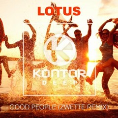 Lotus - Good People (Zwette Remix)