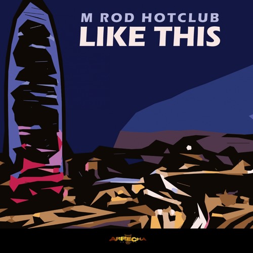 AREC027 : M Rod  Hot Club - Like This (Dub)