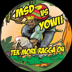 MSD-Inolola(Yowii Remix)(W.A.R,TekMoreRagga 04)