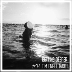 Getting Deeper #74 with Tim Engelhardt - Rooftop Sessions