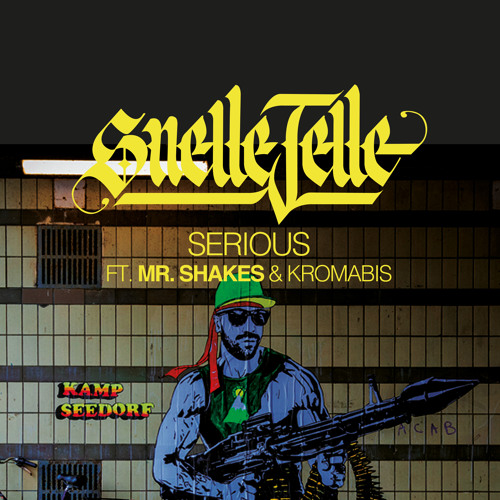 Serious Ft. Mr. Shakes &Amp; Kromabis By Snelle Jelle On.
