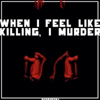 Friendships - When I Feel Like Killing, I Murder
