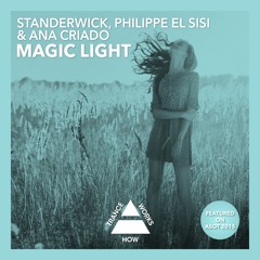 Standerwick, Philippe El Sisi & Ana Criado - Magic Light (Original Mix)