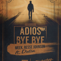 adios bye bye