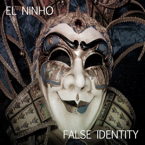 False Identity ( El Ninho guest mix)