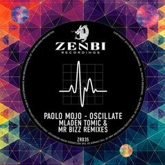 Paolo Mojo - Oscillate (Mladen Tomic Remix) [Zenbi Rec]