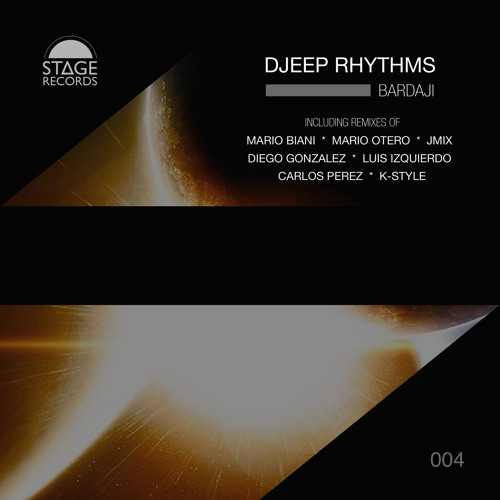 Djeep Rhythms - Bardaji (Diego Gonzalez, Luis Izquierdo Remix) Stage Records 2015