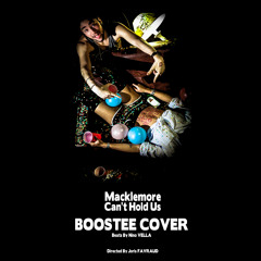 Macklemore - Can't Hold Us (Boostee Cover)