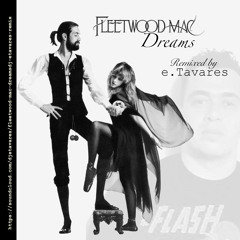 Fleetwood Mac - Dreams(DJ e.Tavares Remix)