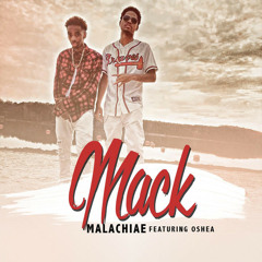 Malachiae - Mack(Feat Oshea)