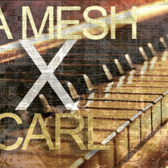 Da Mesh Ft Carl