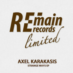 Axel Karakasis - Strange Ways [Remain]