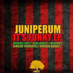 Juniperum - It's Funny (Karl Khalil Remix)[NICE FOREST RECORDS]