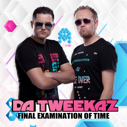 Da Tweekaz - Final Examination of Time (FREE TRACK)