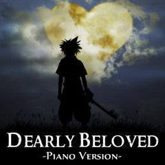 Dearly Beloved (Kingdom Hearts Cover)