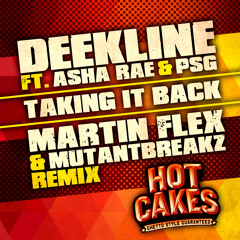 Deekline feat. Asha Rae & PSG - Taking It Back (Martin Flex & Mutantbreakz Remix) "OUT NOW"