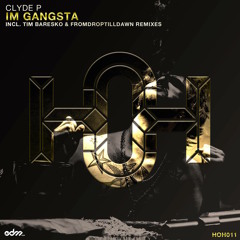 Clyde P - I'm Gangsta (Tim Baresko Remix) [EDM.com Premiere]