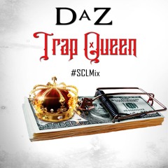 Daz - TrapQueen #SCLMix