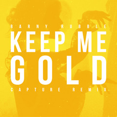 Keep Me Gold (feat. Henry Green) [Capture Remix]