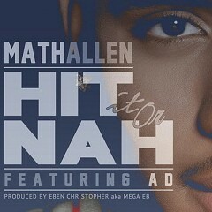 Math Allen - Hit it or Nah(Prod. By Mega Eb)