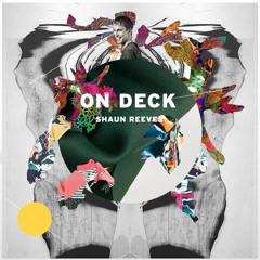 ON DECK: Shaun Reeves