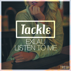 Exlau - Listen To Me