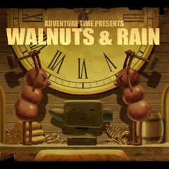 Intertwined Fates [Adventure Time's Walnuts & Rain Score]