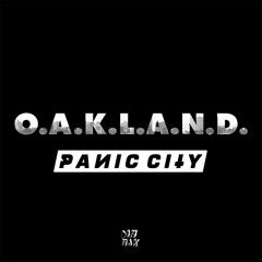 Panic City - O.A.K.L.A.N.D.