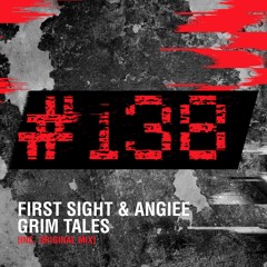 First Sight & Angiee - Grim Tales